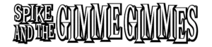 Spike and the Gimme Gimmes